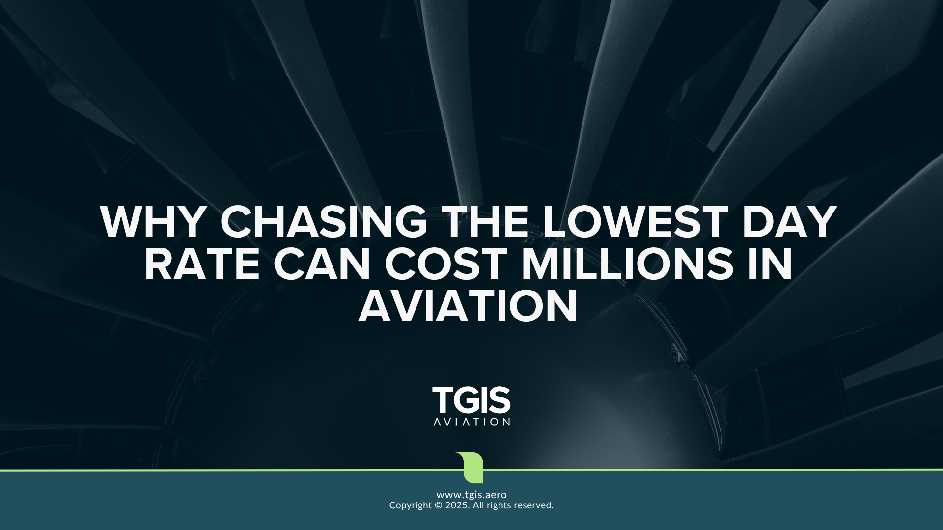 Why Chasing the Lowest Day Rate Can Cost Millions in Aviation